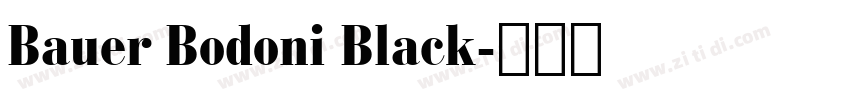 Bauer Bodoni Black字体转换